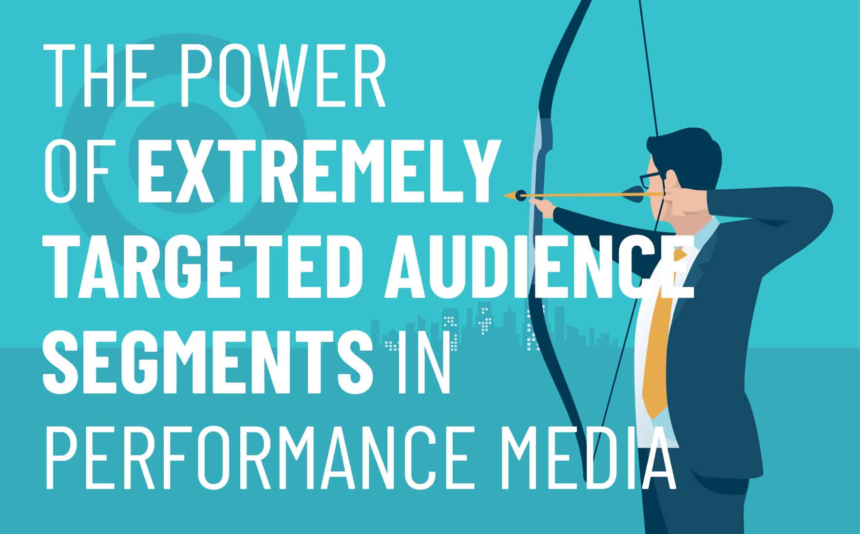 Man in business attire aiming a bow and arrow, symbolizing the power of extremely targeted audience segments in performance media advertising.
